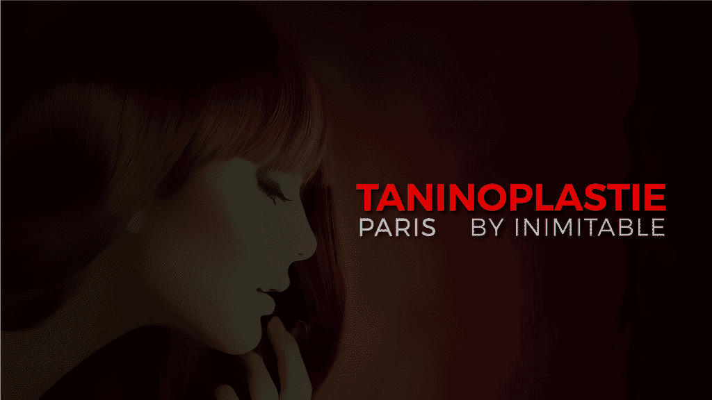 Taninoplastie Paris 9